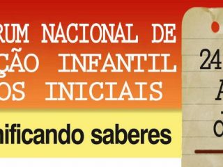 III- Fórum Nacional de Educação Infantil e Anos Iniciais