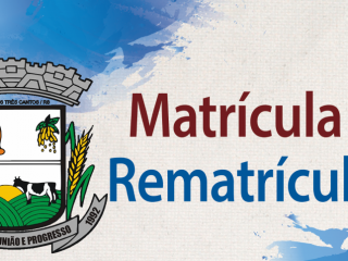 EDITAL DE CHAMADA PÚBLICA PARA MATRÍCULAS E REMATRÍCULAS NAS ESCOLAS DA REDE MUNICIPAL DE ENSINO PARA O ANO DE 2019.