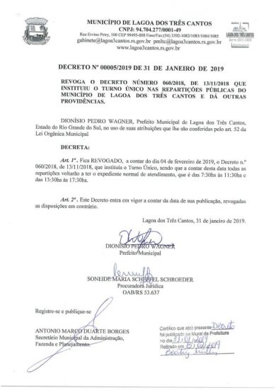 REVOGADO O DECRETO NÚMERO 060/2018, DE 13/11/2018 QUE INSTITUI O TURNO ÚNICO NAS REPARTIÇÕES PÚBLICAS DO MUNICÍPIO DE LAGOA DOS TRÊS CANTOS