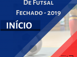 CAMPEONATO MUNICIPAL DE FUTSAL – FECHADO – EDIÇÃO 2019