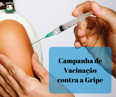 3ª FASE DA CAMPANHA DE VACINAÇÃO CONTRA A GRIPE