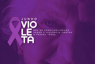 Dia Mundial da Conscientização da Violência Contra a Pessoa Idosa