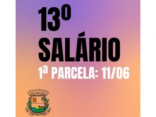 Prefeitura antecipa primeira parcela do 13º salário