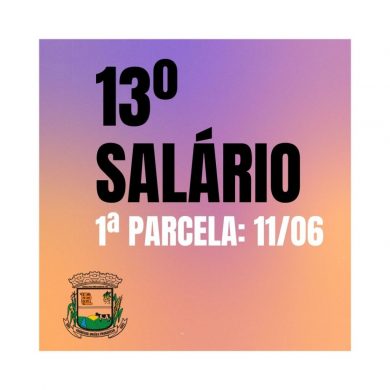 Prefeitura antecipa primeira parcela do 13º salário