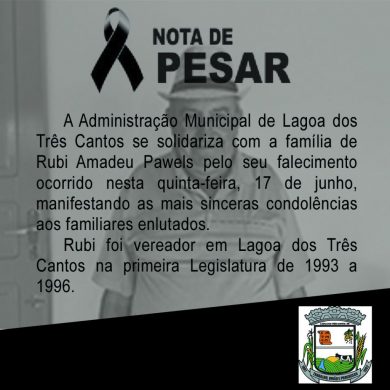 Nota de pesar do Município de Lagoa dos Três Cantos