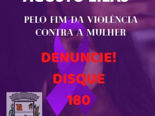 Agosto Lilás – mês de conscientização pelo fim da violência contra a mulher