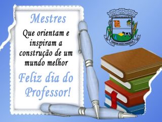 15 de outubro, nossa homenagem aos professores pela passagem de tão significativa data