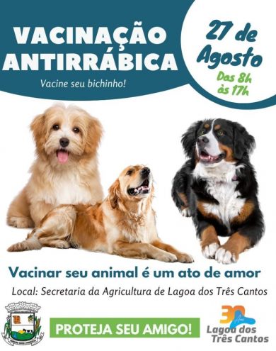 Sábado (27) será de vacinação antirrábica em Lagoa dos Três Cantos
