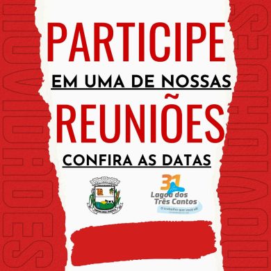 Administração Municipal de Lagoa dos Três Cantos irá promover rodada de reuniões nas comunidades