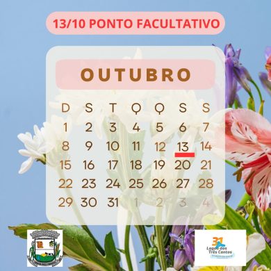 Ponto facultativo em Lagoa dos Três Cantos na sexta-feira (13/10)