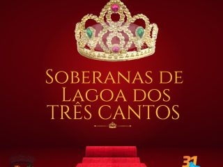 Concurso de escolha das soberanas de Lagoa dos Três Cantos terá 6 candidatas