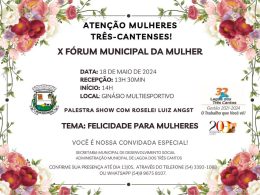 Atenção Mulheres três-cantenses!