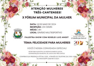 Atenção Mulheres três-cantenses!