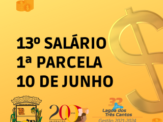 Funcionalismo público de Lagoa dos Três Cantos terá a 1ª parcela do 13º salário no dia 10 de junho