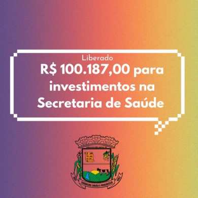 Secretaria de Saúde de Lagoa dos Três Cantos recebe mais de R$ 100 mil para investimentos