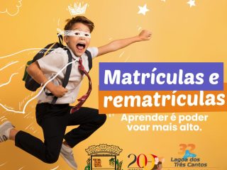 Matriculas e rematrículas na Rede Municipal de Ensino de Lagoa dos Três Cantos