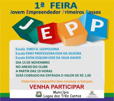 Feira Jovem Empreendedor Primeiros Passos ocorre na noite de hoje em Lagoa dos Três Cantos
