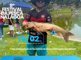 Administração de Lagoa dos Três Cantos através do Departamento de Turismo realiza o 8º Festival da Pesca na Lagoa