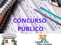 Governo Municipal de Lagoa dos Três Cantos realizará Concurso Público