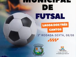 A 3ª rodada do Municipal de futsal de Lagoa dos Três Cantos será nesta sexta-feira (08)