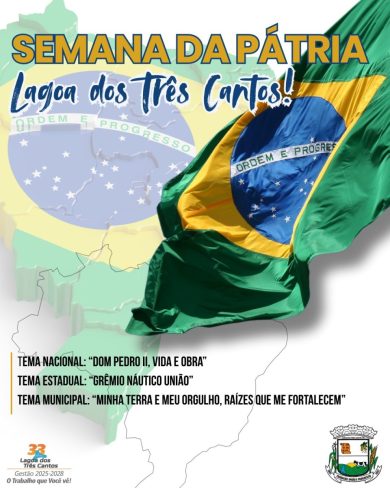 Desfile Cívico será o ponto alto na programação da Semana da Pátria em Lagoa dos Três Cantos