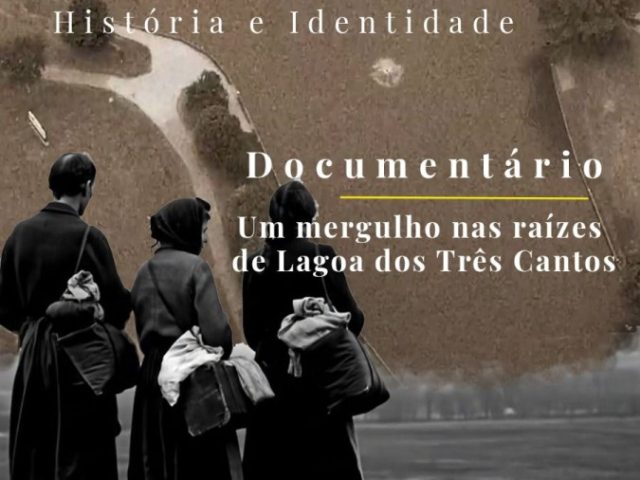História e Identidade de Lagoa dos Três Cantos