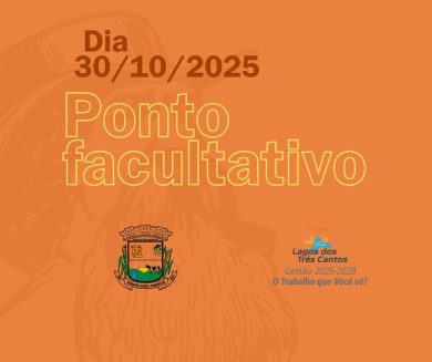 Lagoa dos Três Cantos terá Ponto Facultativo dia 30 de outubro