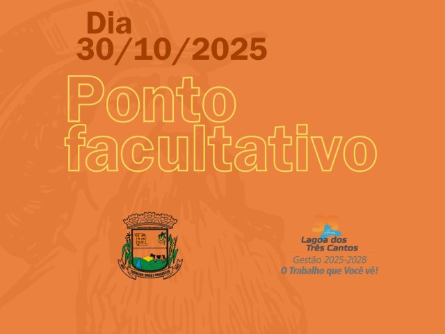 Lagoa dos Três Cantos terá Ponto Facultativo dia 30 de outubro
