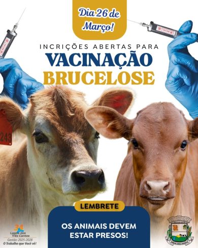 Vacinação contra Brucelose terá inscrições abertas em Lagoa dos Três Cantos