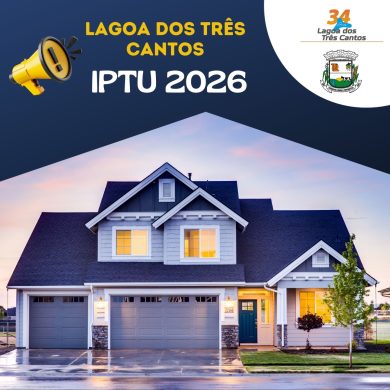 IPTU 2026 em Lagoa dos Três Cantos já está disponível com desconto para pagamento em cota única