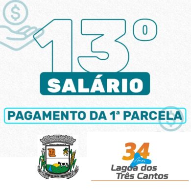 Governo Municipal de Lagoa dos Três Cantos antecipa 1ª parcela do 13º salário dos servidores públicos