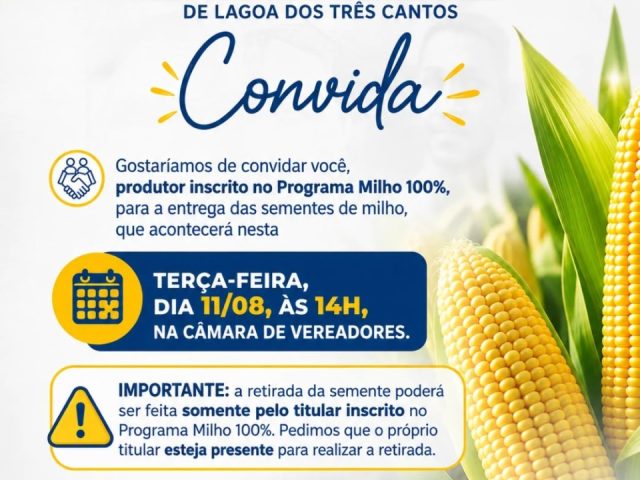 Entrega de sementes do Programa Milho 100% acontece nesta terça-feira em Lagoa dos Três Cantos