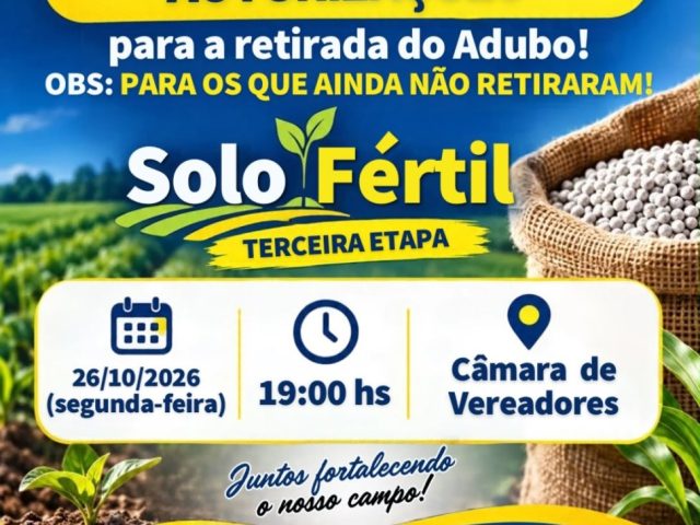 Produtores que ainda não retiraram autorizações do Programa Solo Fértil devem comparecer à Câmara nesta segunda-feira