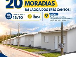 Governo do Estado e Administração Municipal de Lagoa dos três Cantos vão entregar 20 novas moradias em Lagoa dos Três Cantos nesta quinta-feira (15)